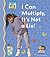 I Can Multiply, It's Not a Lie! (Math Made Fun)