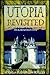 Utopia Revisited: A 21st Century Account Of A Diplomatic Visit To The Island Nation Of Utopia