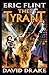 The Tyrant by Eric Flint