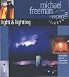 Light and Lighting : The Definitive Guide for Serious Digital Photographers Light and Lighting : The Definitive Guide for Serious Digital Photographers