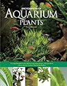 Encyclopedia of Aquarium Plants by Peter Hiscock