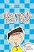 What Would Joey Do?