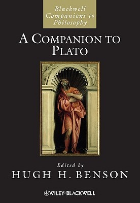 A Companion to Plato (Blackwell Companions to Philosophy, Vol. 36)