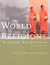 World Religions: Eastern Traditions World Religions: Eastern Traditions