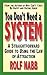 You Don't Need a System: A Straightforward Guide to Using the Law of Attraction