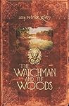 The Watchman and the Woods
