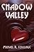 Shadow Valley by Michael R. Collings
