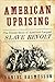 American Uprising by Daniel Rasmussen