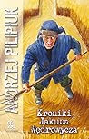 Kroniki Jakuba Wędrowycza by Andrzej Pilipiuk