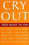 Cry Out: Poets Protest the (Iraq) War Cry Out: Poets Protest the (Iraq) War