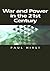 War and Power in the Twenty-First Century: The State, Military Power and the International System