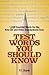 Test Words You Should Know: 1,000 Essential Words for the New SAT and Other Standardized Texts