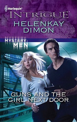 Guns and the Girl Next Door (Mystery Men, #2)