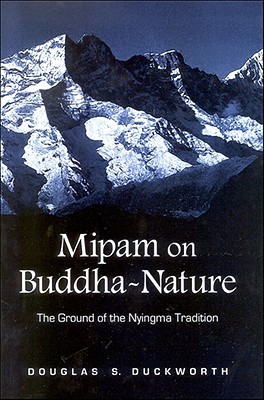 Mipam on Buddha-Nature: The Ground of the Nyingma Tradition (Hardcover)