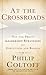 At the Crossroads: Not-for-Profit Leadership Strategies for Executives and Boards
