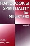 Handbook of Spirituality for Ministers, Volume 1