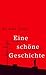 Eine schöne Geschichte