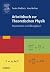 Arbeitsbuch zur Theoretischen Physik: Repetitorium und Übungsbuch (Sav Physik/Astronomie)