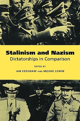 Stalinism and Nazism: Dictatorships in Comparison (Paperback)