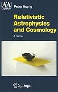 Relativistic Astrophysics and Cosmology: A Primer