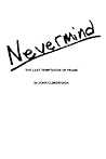 Nevermind: The Last Temptation of Frank