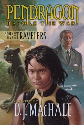 The Travelers (Pendragon: Before the War, #1)