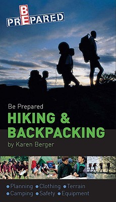 Hiking and Backpacking (Boy Scouts of America's Be Prepared)