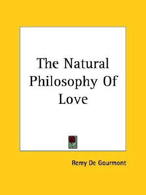 The Natural Philosophy of Love (Paperback)