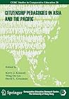 Citizenship Pedagogies in Asia and the Pacific (CERC Studies in Comparative Education)