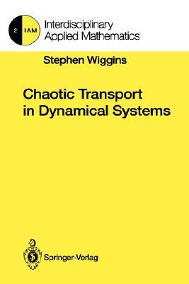 Chaotic Transport in Dynamical Systems (Interdisciplinary Applied Mathematics, 2)