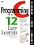 C Programming in 12 Easy Le...