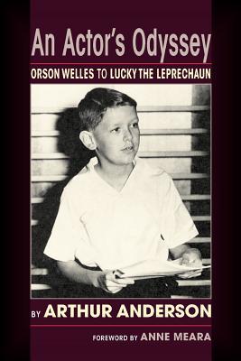 An Actor's Odyssey: From Orson Welles to Lucky the Leprechaun (Paperback)