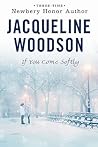If You Come Softly by Jacqueline Woodson