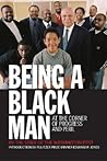 Being a Black Man...