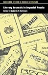 Literary Journals in Imperial Russia (Cambridge Studies in Russian Literature)