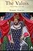 The Valois: Kings of France...
