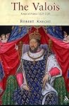 The Valois: Kings...