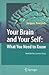Your Brain and Your Self: W...
