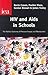HIV and AIDS in Schools: Compulsory Miseducation? (Institute of Economic Affairs: Occasional Papers)