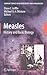 Measles: History and Basic Biology (Current Topics in Microbiology and Immunology, 329)