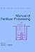 Manual of Fertilizer Processing