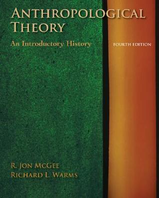 Anthropological Theory: An Introductory History (Paperback)