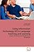 Using Information Technology (IT) in Language Teaching and Learning: Scopes, limitations and Possibilities in Bangladesh
