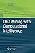 Data Mining with Computational Intelligence (Advanced Information and Knowledge Processing)