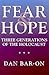 Fear and Hope: Three Generations of the Holocaust
