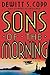 Sons of the Morning
