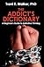 The Addict's Dictionary: A Beginner's Guide to Addictive Thinking