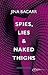 Spies, Lies & Naked Thighs