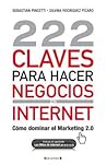 222 Claves Para Hacer Negocios en Internet by Sebastian Pincetti