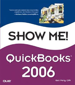 Show Me Quickbooks 2006 (Paperback)
